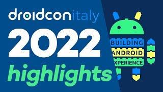 droidcon Italy 2022 - Highlights