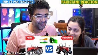 Pakistani Couple Reacts To India Vs Pakistan Tractors Comparison | India Vs Pakistan | 2023