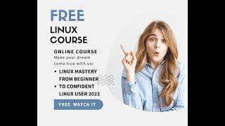 Linux Mastery From Beginner|| To Confident Linux User 2023 || FUll course Free || Best mind like