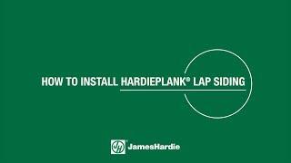 How to Install HardiePlank® Lap Siding