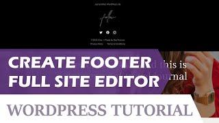 Footer With Full Site Editor - WordPress Gutenberg Beginner