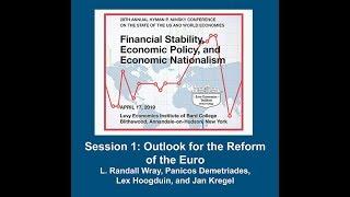 28th Annual Hyman P. Minsky Conference, Session 1: Outlook for the Reform of the Euro