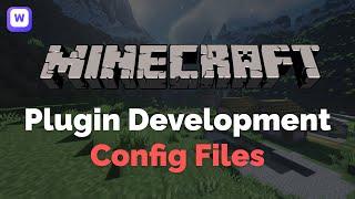 Configuration files - Spigot Plugin Development (2022)