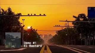 Demo #1 - El Bastard  Prod. Malaje Beats