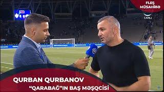 QURBAN QURBANOV : ALEKSEY KAŞUK BAKIYA BİZİM ÜÇÜN GƏLMƏYİB | CBC SPORT INFO