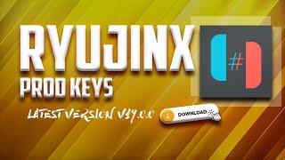 Ryujinx Prod Keys v19.0.0 - Latest Version