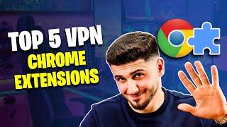 Top 5 Best VPN Chrome Extensions in 2024