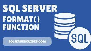 SQL Server FORMAT() Function | FORMAT Function SQL Server | SQL Server Beginner Tutorials