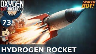 HYDROGEN ROCKET - Spaced Out (Classic + One Dupe): Ep. #73 (Oxygen Not Included)