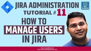 JIRA Administration Tutorial #11 - How to Manage Users in Jira | Jira Application Access