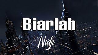 NIDJI - Biarlah || Lirik Videos