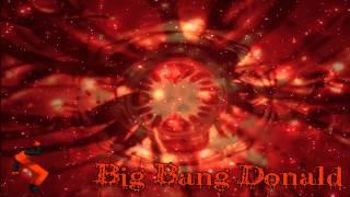 ~Mugen~ Big Bang Donald's 2nd Theme