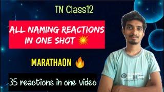 All Naming Reactions of Organic Chemistry in One Shot |TN Class12|Marathon