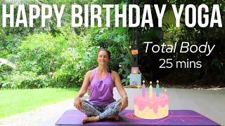 Yoga For Your Birthday & Un-Birthday | Total Body Yoga Class | Beginner 25 mins