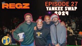 Yankee Swap Live 2024 | The Regz w/ Robert Kelly, Dan Soder, Luis J. Gomez and Joe List Ep #27