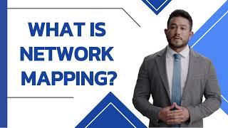 What is Network Mapping?