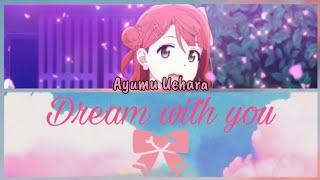 [VIE/ROM] Dream with you - Ayumu Uehara