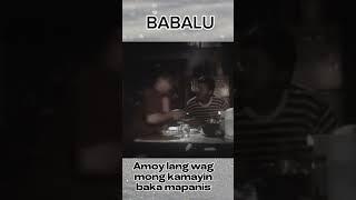 BABALU Amoy lang wag mong kamayin mapapanis