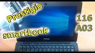 Prestigio Smartbook 116A03 Обзор ноутбука