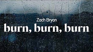 zach bryan - burn, burn, burn (lyrics)