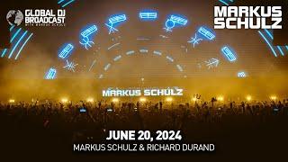 Global DJ Broadcast with Markus Schulz & Richard Durand (June 20, 2024)