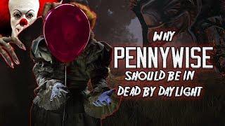 Why Pennywise (IT) Should be a Killer in Dead By Daylight