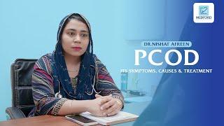 Everything You Need to Know About PCOD by Dr. Nishat Afreen | MedFord |