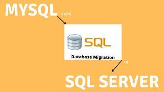 How to Migrate Mysql database to Microsoft SQL Server