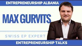 E01 - ENTREPRENEURSHIP TALKS – MAX GURVITS Episode 1 Interview