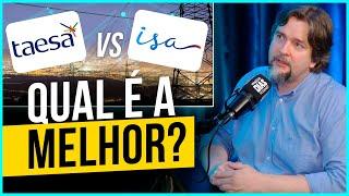 TRANSMISSÃO PAULISTA X TAESA: QUAL AÇÃO É MELHOR??