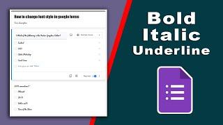 How to create Bold Italic and Underline text in google forms
