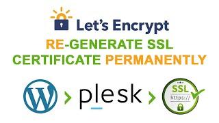 How to Regenerate Expired SSL certificate Permanently using Plesk hosting