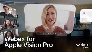 Webex for Apple Vision Pro  |  AI-powered collaboration for the spatial computing era