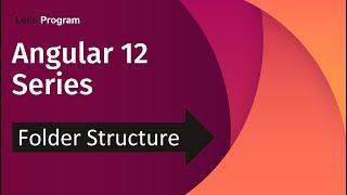 Angular Folder Structure #2 | Angular Tutorial for Beginners | Angular 12