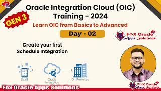 Day 2: Oracle Integration Cloud (OIC) Training | OIC Gen2 vs Gen3 UI & Create Your First Integration