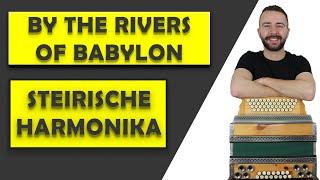 By the Rivers of Babylon - Boney M. [Steirische Harmonika]