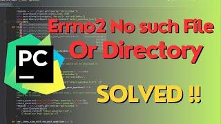 Fix Errno 2 in Python for PyCharm code editor | Short Version tutorial 2024