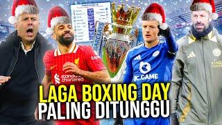 KEJADIAN TAK TERLUPAKAN DALAM BOXING DAY! PERTANDINGAN LIGA INGGRIS PALING DITUNGGU SAAT NATAL