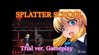 [同人ゲーム Action] SPLATTER SCHOOL Trial ver. Gameplay