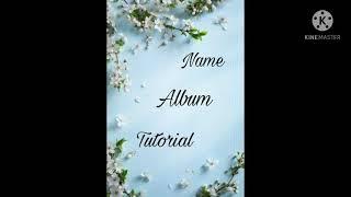 Name Album| Step by Step tutorial for beginners| Just Craftin' Around