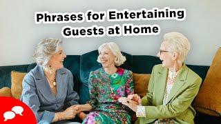 Phrases for Entertaining Guests at Home in English