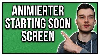 Animierten Starting Soon und Be Right back screen erstellen mit dem Streamlabs OBS Intro maker