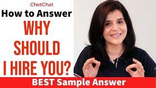 Why Should We Hire You? | Best Answer for Freshers & Experienced People | ChetChat Interview Tips