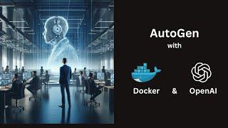 How to Run AutoGen with Docker