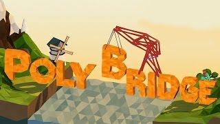 Poly Bridge Gameplay - THE BEST BRIDGE EVER !!!! ... or not