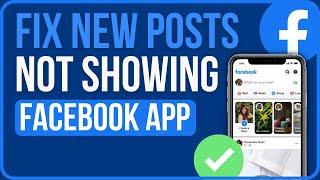 FACEBOOK NOT SHOWING NEW POSTS FIX (2024) | Fix Facebook News Feed Not Showing