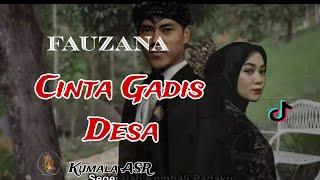 FAUZANA: CINTA GADIS DESA,,, Lagu paling baper VIRALL