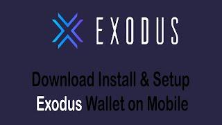 How to Download Install and Setup Exodus Wallet on Mobile Devices 2022