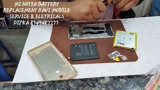 MI NOTE 4 BATTERY REPLACEMENT RAVI MOBILE SERVICE & ELETRICALS DIPKA 83494 87777