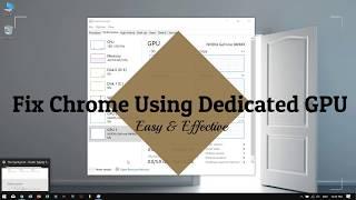 Fix Chrome Using Your Dedicated GPU ( Easy & Effective )